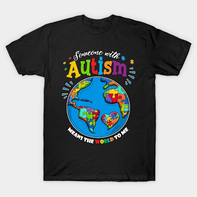 Autism Awareness Shirts Means The World To Me Puzzle, Autism Awareness T-Shirt by Everything for your LOVE-Birthday